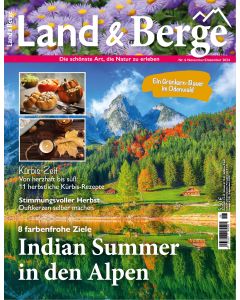 LAND & BERGE 6/2024 "Indian Summer in den Alpen"