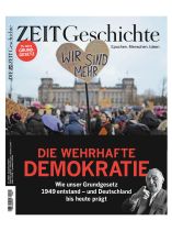 DIE ZEIT - Geschichte 2/2024 "Die wehrhafte Demokratie"