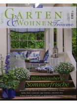 Garten&Wohnen Träume 4/2024 "Blütenzauber & Sommerfrische"