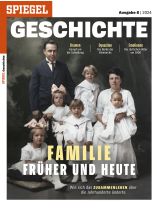 SPIEGEL GESCHICHTE 6/2024 "Familie - Früher und heute"