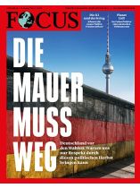 Focus 35/2024 "Die Mauer muss weg"