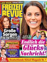 Freizeit Revue 35/2024 "Endlich die Glücks-Nachricht!"