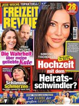 Freizeit Revue 47/2024 "Hochzeit mit dem Heiratsschwindler?"