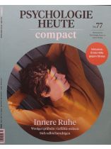 Psychologie Heute Compact 77/2024 "Innere Ruhe		"