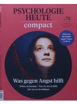 Psychologie Heute Compact 78/2024 "Was gegen Angst hilft"