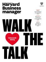 Harvard Business Manager 9/2024 "Walk the Talk"