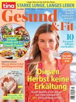 Tina Gesund & Fit 4/2024 "Diesen Herbst keine Erkältung"