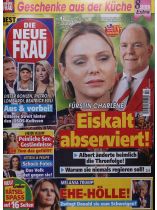 Die neue Frau 47/2024 "Eiskalt abserviert!"