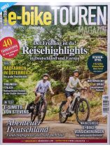 e-bike TOUREN Magazin 1/2025 "Reisehighlights in Deutschland und Europa"