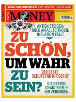Focus Money 29/2024 "Zu schön, um wahr zu sein?"