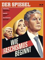 DER SPIEGEL 34/2024 "Wie Faschismus beginnt"