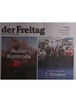 Der Freitag 40/2024 "Außer Kontrolle / Ein Jahr nach dem 7. Oktober"