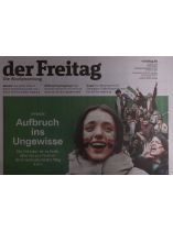 Der Freitag 50/2024 "Aufbruch ins Ungewisse"