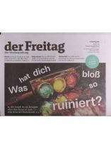 Der Freitag 38/2024 "Was hat dich bloß so ruiniert?"