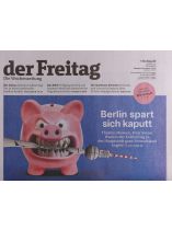 Der Freitag 48/2024 "Berlin spart sich kaputt"