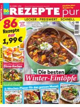 Rezepte pur 1/2025 "Die besten Winter-Eintöpfe"