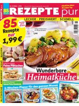 Rezepte pur 11/2024 "Wunderbare Heimatküche"