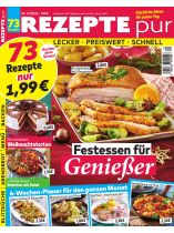 Rezepte pur 12/2024 "Festessen für Genießer"